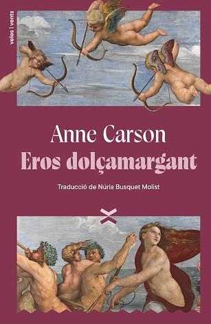 EROS DOLÇAMARGANT | 9791399251722 | CARSON, ANNE | Llibreria Aqualata | Comprar llibres en català i castellà online | Comprar llibres Igualada