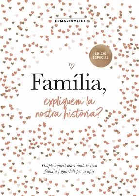 FAMÍLIA, EXPLIQUEM LA NOSTRA HISTÒRIA? (EDICIÓ OFICIAL) (M'EXPLIQUES LA TEVA HIS | 9791387935498 | VAN VLIET, ELMA | Llibreria Aqualata | Comprar llibres en català i castellà online | Comprar llibres Igualada
