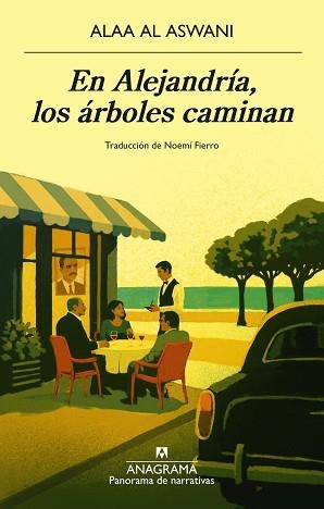 EN ALEJANDRÍA, LOS ÁRBOLES CAMINAN | 9788433951106 | AL ASWANI, ALAA | Llibreria Aqualata | Comprar libros en catalán y castellano online | Comprar libros Igualada
