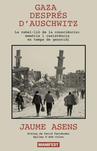 GAZA DESPRÉS D'AUSCHWITZ | 9791388442070 | ASENS, JAUME | Llibreria Aqualata | Comprar llibres en català i castellà online | Comprar llibres Igualada