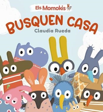 MOMOKIS BUSQUEN CASA, ELS | 9788413495316 | RUEDA, CLAUDIA | Llibreria Aqualata | Comprar llibres en català i castellà online | Comprar llibres Igualada