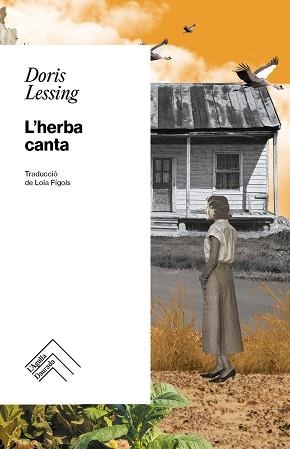 HERBA CANTA, L' | 9788419515377 | LESSING, DORIS | Llibreria Aqualata | Comprar libros en catalán y castellano online | Comprar libros Igualada