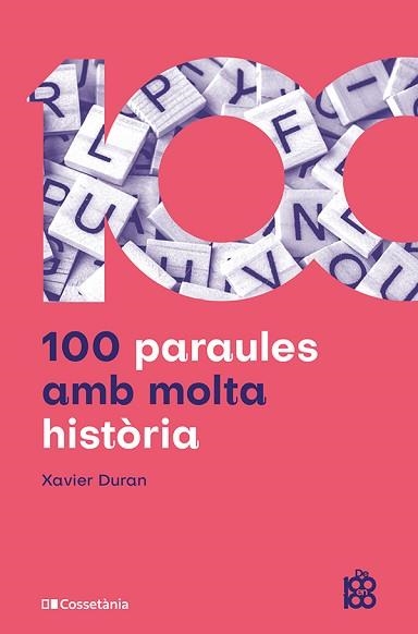 100 PARAULES AMB MOLTA HISTÒRIA | 9788413566429 | DURAN, XAVIER | Llibreria Aqualata | Comprar llibres en català i castellà online | Comprar llibres Igualada