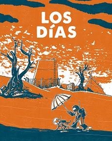 DÍAS, LOS | 9788467986013 | COMOTTO, AGUSTÍN | Llibreria Aqualata | Comprar llibres en català i castellà online | Comprar llibres Igualada
