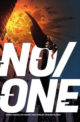 NO/ONE | 9788467984149 | BUCCELLATO, BRIAN / HIGGINS, KYLE / BORGES, GERALDO / FUSO, ANTONIO / ENGLERT, MARK | Llibreria Aqualata | Comprar llibres en català i castellà online | Comprar llibres Igualada