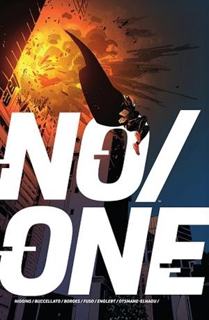 NO/ONE | 9788467984149 | BUCCELLATO, BRIAN / HIGGINS, KYLE / BORGES, GERALDO / FUSO, ANTONIO / ENGLERT, MARK | Llibreria Aqualata | Comprar llibres en català i castellà online | Comprar llibres Igualada