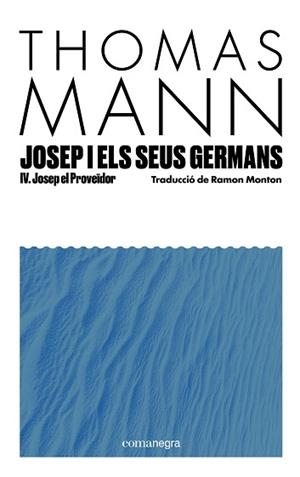 JOSEP I ELS SEUS GERMANS IV | 9791387969233 | MANN, THOMAS | Llibreria Aqualata | Comprar llibres en català i castellà online | Comprar llibres Igualada
