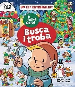 FOLLET ORIOL, EL. BUSCA I TROBA | 9788448969325 | SARDÀ, ÒSCAR | Llibreria Aqualata | Comprar libros en catalán y castellano online | Comprar libros Igualada