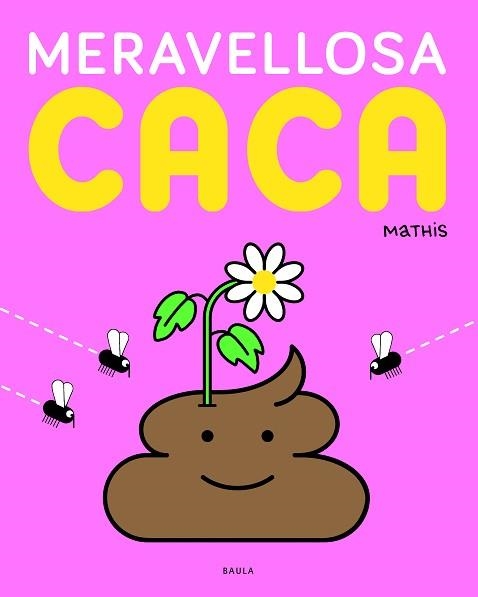 MERAVELLOSA CACA | 9788447957125 | MATHIS | Llibreria Aqualata | Comprar llibres en català i castellà online | Comprar llibres Igualada
