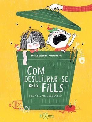 COM DESLLUIRAR-SE DELS FILLS | 9791388217180 | ESCOFFIER, MICHAËL | Llibreria Aqualata | Comprar llibres en català i castellà online | Comprar llibres Igualada