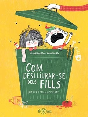 COM DESLLUIRAR-SE DELS FILLS | 9791388217180 | ESCOFFIER, MICHAËL | Llibreria Aqualata | Comprar llibres en català i castellà online | Comprar llibres Igualada