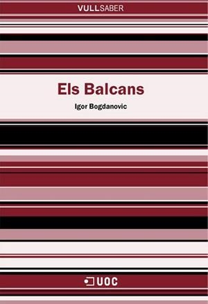 BALCANS,ELS(VULLSABER 5) | 9788497883306 | BOGDANOVIC,IGOR | Llibreria Aqualata | Comprar llibres en català i castellà online | Comprar llibres Igualada