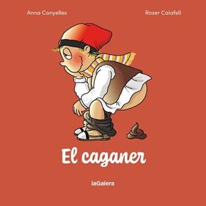CAGANER, EL | 9788424678548 | CANYELLES, ANNA / CALAFELL, ROSER | Llibreria Aqualata | Comprar llibres en català i castellà online | Comprar llibres Igualada