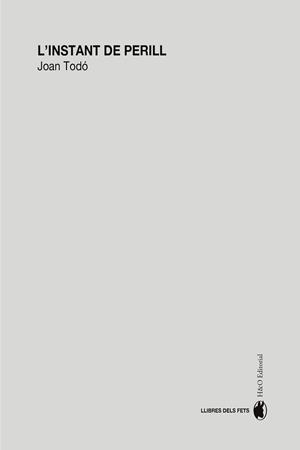 INSTANT DE PERILL, L' | 9791387914226 | TODÓ, JOAN | Llibreria Aqualata | Comprar libros en catalán y castellano online | Comprar libros Igualada