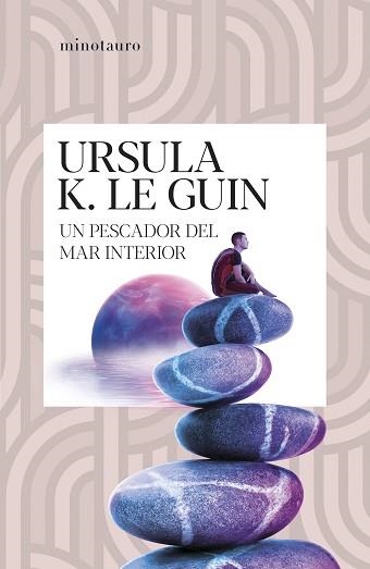 UN PESCADOR DEL MAR INTERIOR | 9788445020913 | LE GUIN, URSULA K. | Llibreria Aqualata | Comprar llibres en català i castellà online | Comprar llibres Igualada