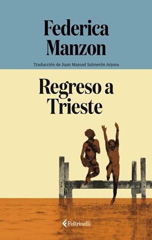REGRESO A TRIESTE | 9791388111075 | MANZON, FEDERICA | Llibreria Aqualata | Comprar llibres en català i castellà online | Comprar llibres Igualada