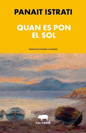 QUAN ES PON EL SOL | 9791399165753 | ISTRATI, PANAÏT | Llibreria Aqualata | Comprar llibres en català i castellà online | Comprar llibres Igualada
