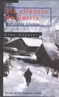 SILENCIS DE DERRIS, ELS (GRAN ANGULAR 110) | 9788482869469 | CRUELLS, BARTOMEU | Llibreria Aqualata | Comprar llibres en català i castellà online | Comprar llibres Igualada