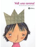 VULL UNA CORONA | 9788424634346 | PORTELL, RAIMON/BLANCH, IGNASI | Llibreria Aqualata | Comprar llibres en català i castellà online | Comprar llibres Igualada
