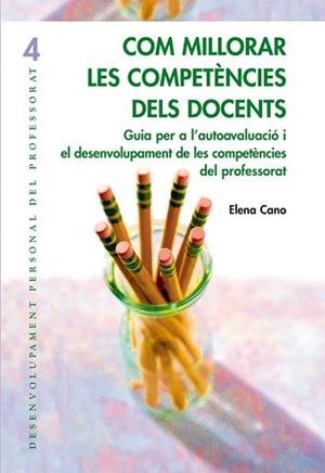 COM MILLORAR LES COMPETENCIES DELS DOCENTS | 9788478274055 | CANO, ELENA | Llibreria Aqualata | Comprar libros en catalán y castellano online | Comprar libros Igualada