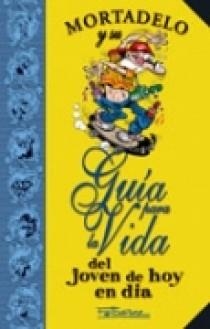 GUIA PARA LA VIDA DEL JOVEN (MORTADELO) | 9788466622714 | IBAÑEZ | Llibreria Aqualata | Comprar libros en catalán y castellano online | Comprar libros Igualada