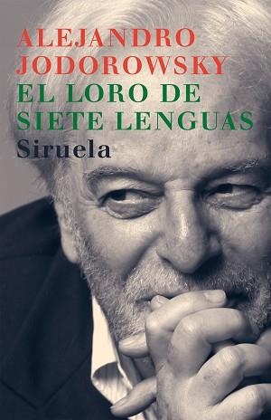 LORO DE LAS SIETE LENGUAS, EL (LIBROS DEL TIEMPO 218) | 9788478449200 | JODOROWSKY, ALEJANDRO | Llibreria Aqualata | Comprar libros en catalán y castellano online | Comprar libros Igualada