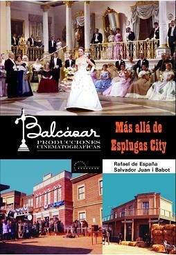 BALCAZAR PRODUCCIONES CINEMATOGRAFICAS MAS ALLA DE ESPLUGAS | 9788447529483 | ESPAÑA, RAFAEL DE / JUAN BABOT, SALVADOR | Llibreria Aqualata | Comprar libros en catalán y castellano online | Comprar libros Igualada
