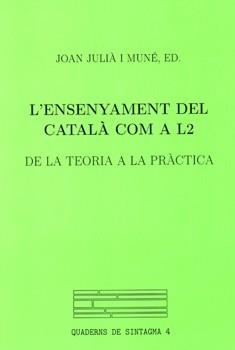 ENSENYAMENT DEL CATALA COM A L2 | 9788484090731 | JULIA, JOAN | Llibreria Aqualata | Comprar llibres en català i castellà online | Comprar llibres Igualada