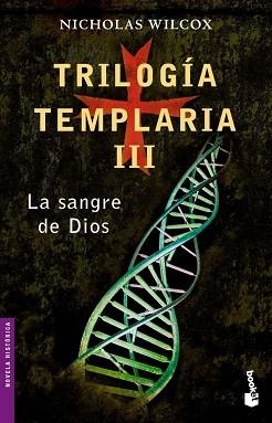 TRIOLOGIA TEMPLARIA III. LA SANGRE DE DIOS (BOOKET 6006-3) | 9788408062011 | WILCOX, NICHOLAS | Llibreria Aqualata | Comprar llibres en català i castellà online | Comprar llibres Igualada