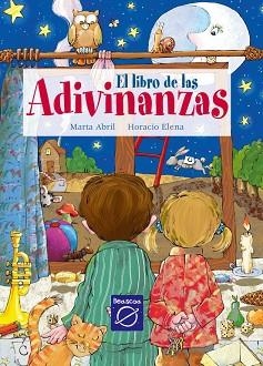 LIBRO DE LAS ADIVINANZAS, EL | 9788448822194 | ABRIL, MARTA/ELENA, HORACIO | Llibreria Aqualata | Comprar libros en catalán y castellano online | Comprar libros Igualada