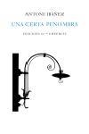 UNA CERTA PENOMBRA (POESIA 102) | 9788429757071 | IBAÑEZ, ANTONIO | Llibreria Aqualata | Comprar llibres en català i castellà online | Comprar llibres Igualada