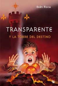 TRANSPARENTE Y LA TORRE DEL DESTINO (SAMARKANDA) | 9788478714346 | ROCA, IBAN | Llibreria Aqualata | Comprar llibres en català i castellà online | Comprar llibres Igualada