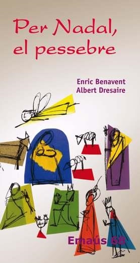 PER NADAL, EL PESSEBRE | 9788498050721 | BENAVENT, ENRIC | Llibreria Aqualata | Comprar llibres en català i castellà online | Comprar llibres Igualada