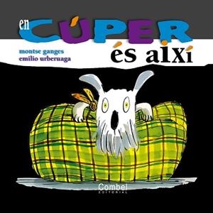 EN CUPER ES AIXI (EN CUPER) | 9788478649747 | GANGES, MONTSE (1964- ) | Llibreria Aqualata | Comprar libros en catalán y castellano online | Comprar libros Igualada