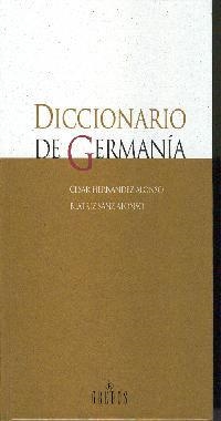 DICCIONARIO DE GERMANIA | 9788424923471 | HERNANDEZ ALONSO, CESAR | Llibreria Aqualata | Comprar llibres en català i castellà online | Comprar llibres Igualada