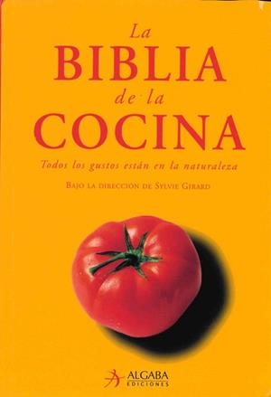 BIBLIA DE LA COCINA, LA | 9788496107519 | GIRARD, SYLVIE (DIR.) | Llibreria Aqualata | Comprar llibres en català i castellà online | Comprar llibres Igualada