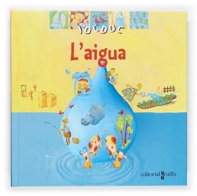AIGUA, L' (JOC DOC) | 9788466112123 | Llibreria Aqualata | Comprar libros en catalán y castellano online | Comprar libros Igualada
