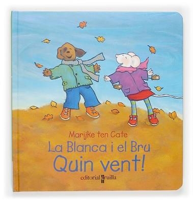 QUIN VENT. LA BLANCA I EL BRU | 9788466112277 | CATE, MARIJKE TEN | Llibreria Aqualata | Comprar llibres en català i castellà online | Comprar llibres Igualada