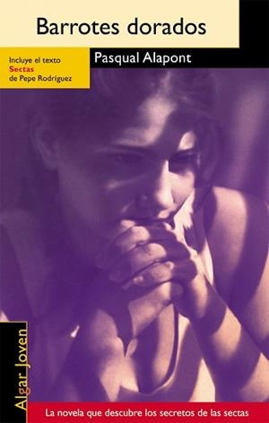 BARROTES DORADOS (JOVEN 21) | 9788496514607 | ALAPONT, PASQUAL (1963- ) | Llibreria Aqualata | Comprar llibres en català i castellà online | Comprar llibres Igualada