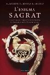 ENIGMA SAGRAT, L' (CLASICA 653) | 9788466406314 | BAIGENT, M. / LEIGH, R. / LINCOLN, H. | Llibreria Aqualata | Comprar llibres en català i castellà online | Comprar llibres Igualada