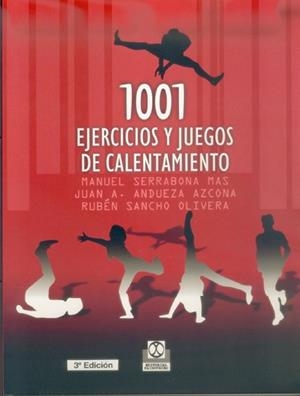 1001 EJERCICIOS Y JUEGOS DE CALENTAMIENTO | 9788480194495 | SERRABANA, MANUEL | Llibreria Aqualata | Comprar llibres en català i castellà online | Comprar llibres Igualada