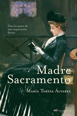 MADRE SACRAMENTO (NOVELA HISTORICA) | 9788427031876 | ALVAREZ, MARIA TERESA | Llibreria Aqualata | Comprar libros en catalán y castellano online | Comprar libros Igualada