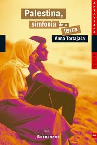 PALESTINA, SIMFONIA DE LA TERRA (ANTAVIAN NOVA 70) | 9788448917944 | TORTAJADA ORRIOLS, ANA | Llibreria Aqualata | Comprar llibres en català i castellà online | Comprar llibres Igualada