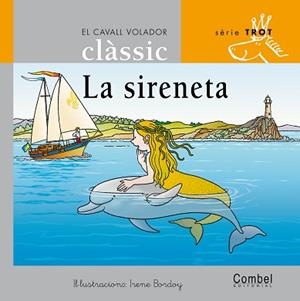 SIRENETA, LA (CAVALL VOLADOR, SERIE TROT 9) | 9788498250220 | BORDOY GARCIA, IRENE (1940- ) | Llibreria Aqualata | Comprar llibres en català i castellà online | Comprar llibres Igualada