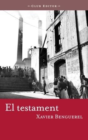 TESTAMENT, EL (CLUB DELS NOVEL.LISTES I) | 9788473291088 | BENGUEREL, XAVIER | Llibreria Aqualata | Comprar llibres en català i castellà online | Comprar llibres Igualada