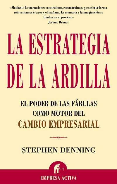 ESTRATEGIA DE LA ARDILLA, LA | 9788495787897 | DENNING, STEPHEN | Llibreria Aqualata | Comprar libros en catalán y castellano online | Comprar libros Igualada