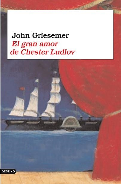 GRAN AMOR DE CHESTER LUDLOW, EL (ANCORA Y DELFIN 1044) | 9788423337781 | GRIESEMER, JOHN | Llibreria Aqualata | Comprar libros en catalán y castellano online | Comprar libros Igualada
