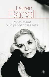 POR MI MISMA Y UN PAR DE COSAS | 9788478714933 | BACALL, LAUREN | Llibreria Aqualata | Comprar llibres en català i castellà online | Comprar llibres Igualada