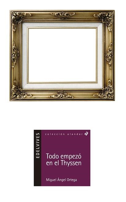 TODO EMPEZO EN THYSSEN (ALANDAR 71) | 9788426359209 | ORTEGA, MIGUEL ANGEL | Llibreria Aqualata | Comprar llibres en català i castellà online | Comprar llibres Igualada