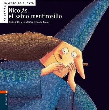 NICOLAS EL SABIO MENTIROSILLO | 9788426359346 | NUÑEZ, ROCIO/RANUCCI, CLAUDIA | Llibreria Aqualata | Comprar llibres en català i castellà online | Comprar llibres Igualada
